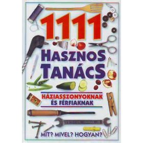 1111 hasznos tanács háziasszonyoknak és férfiaknak -