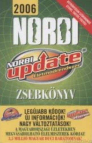 Norbi Update Életmódrendszer Zsebkönyv 2006 (Norbi update kódkönyv) - Schobert Norbert