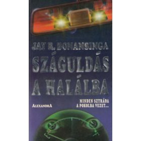 Száguldás a halálba - Jay Bonansinga