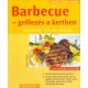 Barbecue - grillezés a kertben (mindenki forrón szereti...) - Anette Heisch