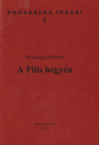 A Pilis hegyén (Prohászka írásai 1) - Prohászka Ottokár