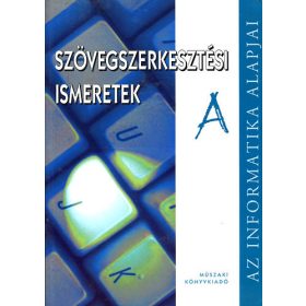   Szövegszerkesztési ismeretek A - Krnács András Kiss Csaba