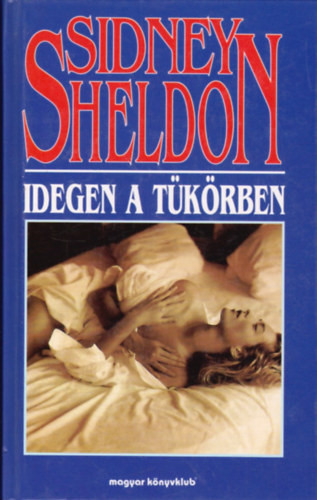 Idegen a tükörben - Sidney Sheldon