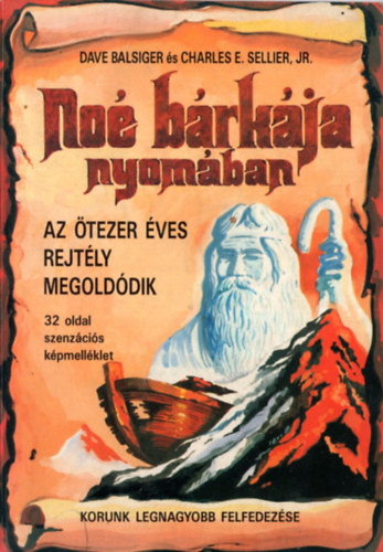 Noé bárkája nyomában - Ch. Balsinger. D.-Sellier