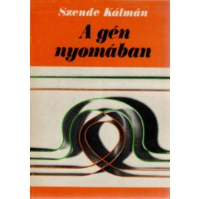 A gén nyomában - Szende Kálmán