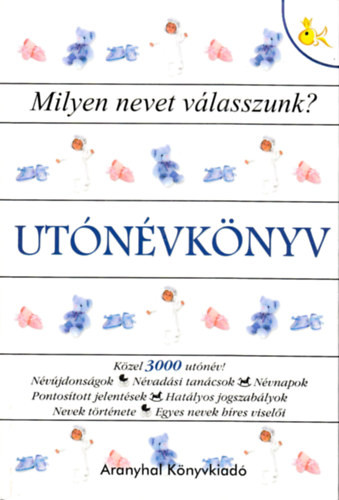 Utónévkönyv - Milyen nevet válasszunk? - Pálfy Gyula