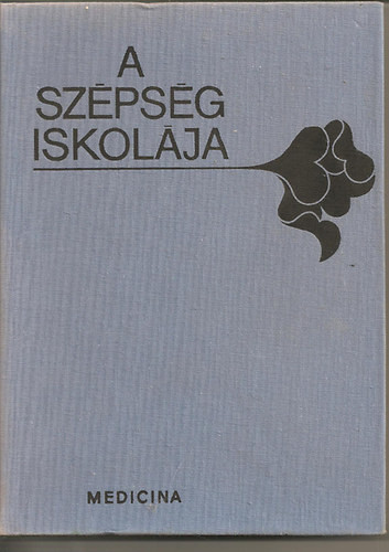 A szépség iskolája - Olly -Rolf Kunze