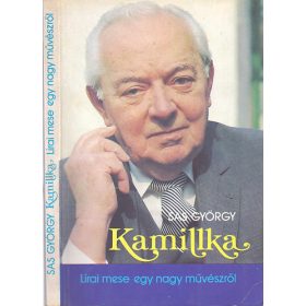 Kamilka (Lírai mese egy nagy művészről) - Sas György
