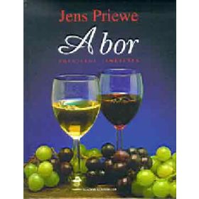 A bor - praktikus ismeretek - Jens Priewe