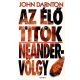 Az élő titok - Neandervölgy - John Darnton