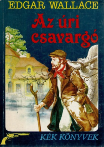 Az úri csavargó - Edgar Wallace