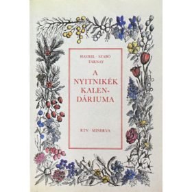 A nyitnikék kalendáriuma - Havril-Szabó-Tarnay