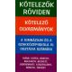 Kötelezők röviden-A gimnázium és szakközépiskola IV. osztály számára - Szerk.: Vadai István