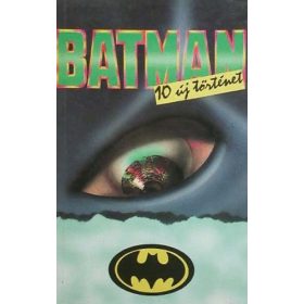 Batman - 10 új történet - Martin H. Greenberg