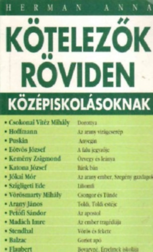 Kötelezők röviden középiskolásoknak 2. - Herman Anna