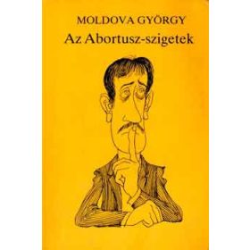 Az Abortusz-szigetek - Moldova György