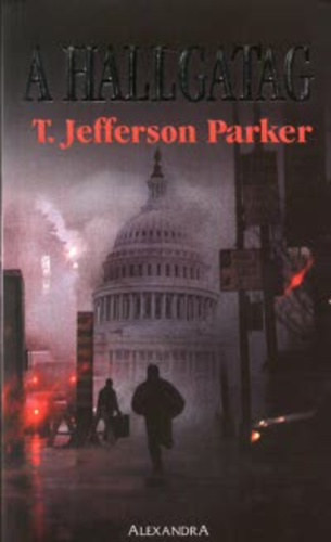 A hallgatag - Jefferson T. Parker