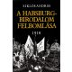 A Habsburg-birodalom felbomlása 1918 - Siklós András