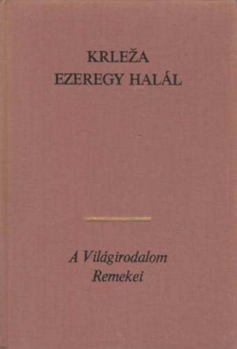 Ezeregy halál - Miroslav Krleza