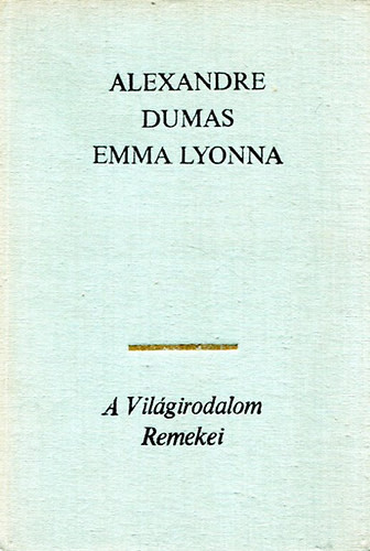 Emma Lyonna I. kötet - Alexandre Dumas