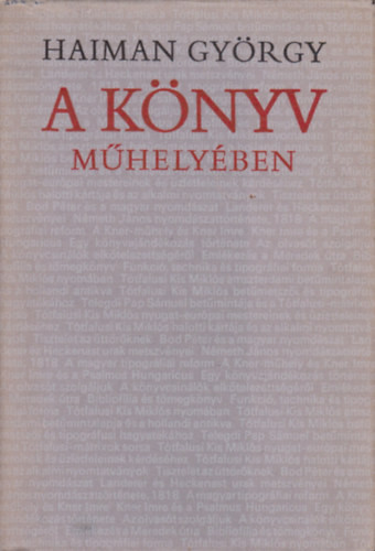 A könyv műhelyében - Haiman György