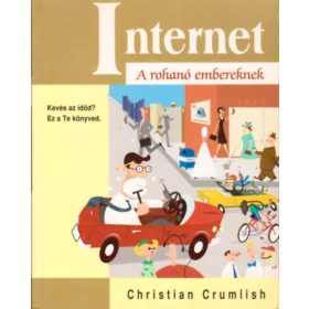 Internet - A rohanó embereknek - Crumlish, Christian