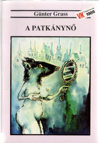 A Patkánynő - Günter Grass