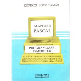   Alafokú pascal programozási ismeretek - Köpeczi Bócz Tamás