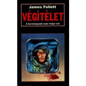   Végítélet - A kormánynak száz órája van - James Follett