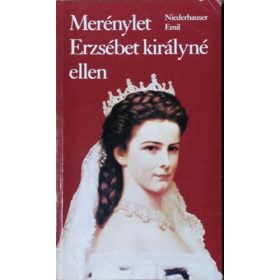 Merénylet Erzsébet királyné ellen - Niederhauser Emil