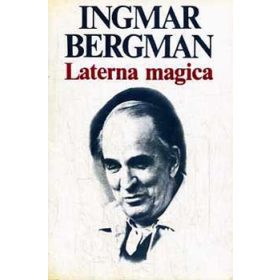 Laterna magica - Ingmar Bergman