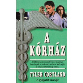 A kórház - Tyler Cortland