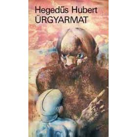 Űrgyarmat - Hegedűs Hubert