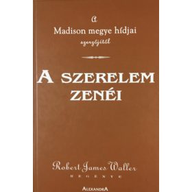 A szerelem zenéi - Robert James Waller