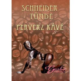 Perverz kávé - Schneider Tünde