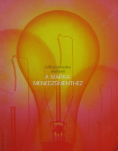 A márkaimázs felépítése - Peter Cheverton