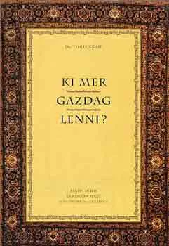 Ki mer gazdag lenni? - Telkes József Dr.