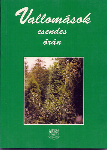 Vallomások csendes órán - Szerk:Dr. Mérő Éva