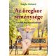 Az öregkor reménysége (levelek öreg barátaimnak) - Faághy Richárd