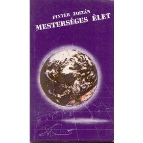 Mesterséges élet - Pintér Zoltán