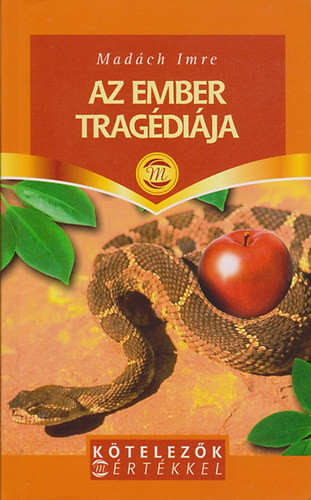 Az ember tragédiája - Madách Imre