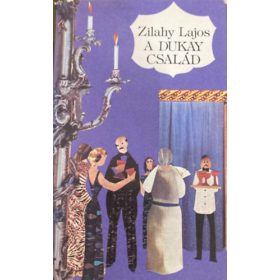 A Dukay Család III.- A dühödt angyal - Zilahy Lajos