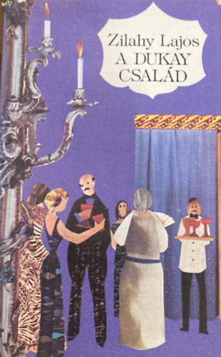 A Dukay Család III.- A dühödt angyal - Zilahy Lajos