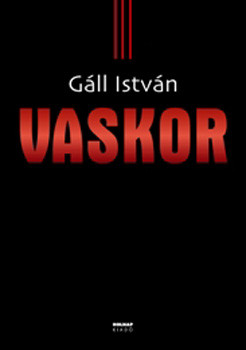 Vaskor - Gáll István
