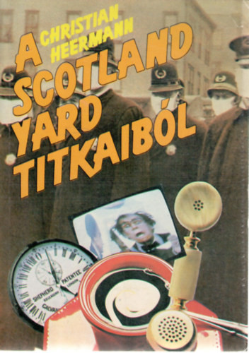 A Scotland Yard titkaiból - Christian Heermann