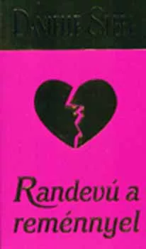 Randevú a reménnyel - Danielle Steel
