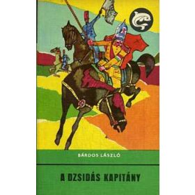 A dzsidás kapitány (Delfin könyvek) - Bárdos László