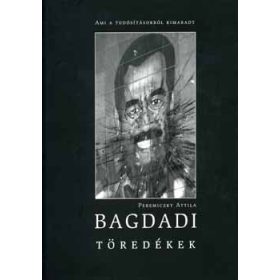 Bagdadi töredékek - Peremiczky Attila