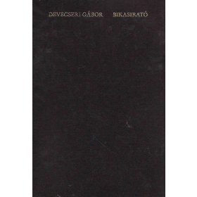 Bikasirató - Devecseri Gábor
