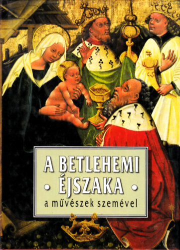 A betlehemi éjszaka a művészek szemével - Székely András